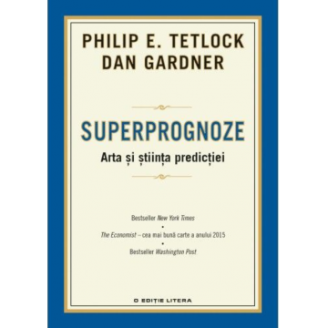 Superprognoze. Arta și știința predicției