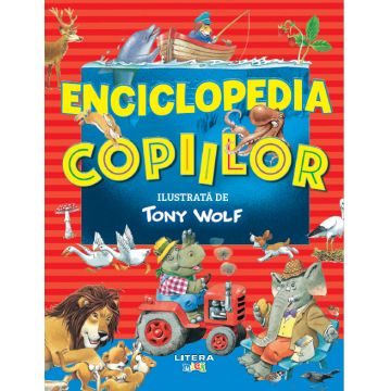 Enciclopedia copiilor ilustrata de Tony Wolf