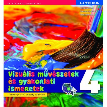 Arte vizuale si abilitati practice. Manual in limba maghiara. Clasa a IV-a