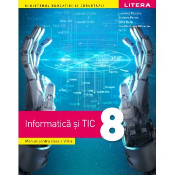 Informatică și TIC. Manual. Clasa a VIII-a