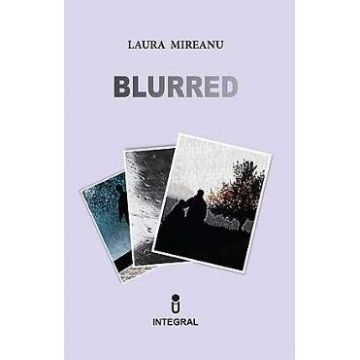 Blurred - Laura Mireanu