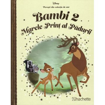 Disney. Bambi 2. Marele Print al Padurii