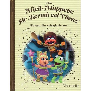 Disney. Micii-Muppets: Sir Kermit cel Viteaz
