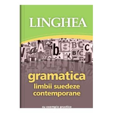Gramatica limbii suedeze contemporane cu exemple practice