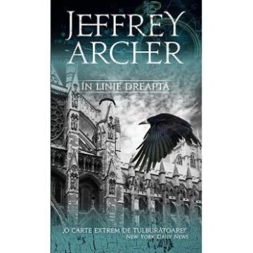 In linie dreapta ed.2016 - Jeffrey Archer