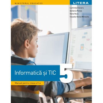 Informatica si TIC. Manual. Clasa a V-a