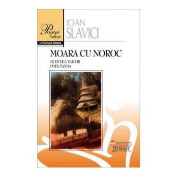 Moara cu noroc - Ioan Slavici
