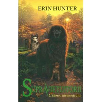 Supravietuitorii Vol.3: Caderea intunericului - Erin Hunter
