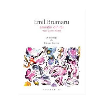 Amintiri din rai - Emil Brumaru