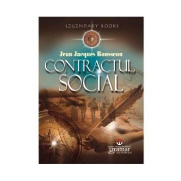Contractul social - Jean Jacques Rousseau