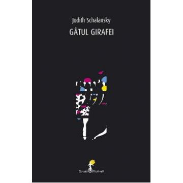 Gatul girafei - Judith Schalansky