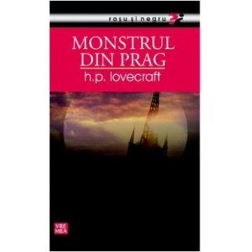Monstrul din prag - H.P. Lovecraft