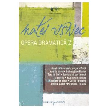 Opera dramatica vol.2 - Matei Visniec