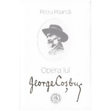 Opera lui George Cosbuc - Petru Poanta