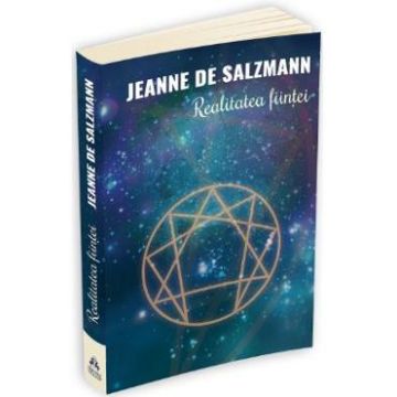 Realitatea fiintei - Jeanne De Salzmann