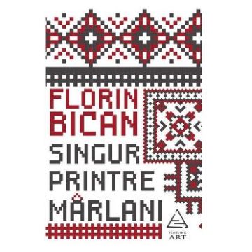 Singur printre marlani - Florin Bican