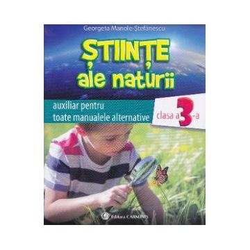 Stiinte ale naturii cls 3 auxiliar - Georgeta Manole-Stefanescu