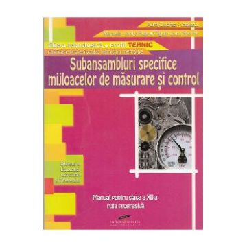 Subansambluri specifice mijloacelor se masurare si control - Clasa a 12-a - Manual - Aurel Ciocirlea-Vasilescu