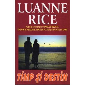 Timp si destin - Luanne Rice