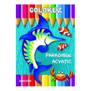 Colorez: Paradisul acvatic