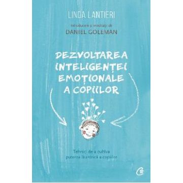 Dezvoltarea inteligentei emotionale a copiilor - Linda Lantieri