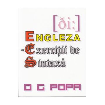 Engleza - Exercitii de sintaxa - O.G. Popa