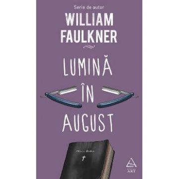 Lumina in august - William Faulkner