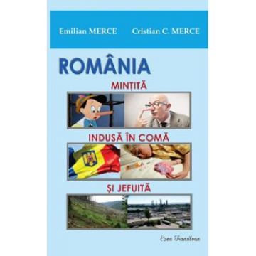 Romania: Mintita, indusa in coma si jefuita - Emilian Merce, Cristian C. Merce