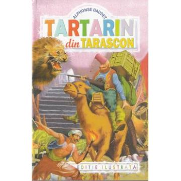 Tartarin Din Tarascon - Alphonse Daudet