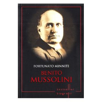 Benito Mussolini - Fortunato Minniti