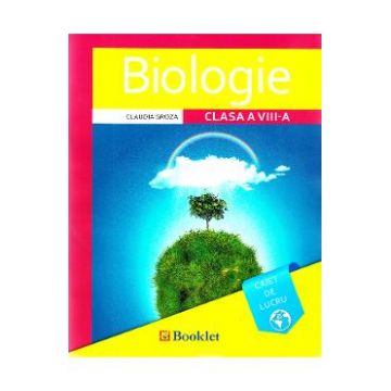 Biologie - Clasa 8 - Caiet de lucru - Claudia Groza