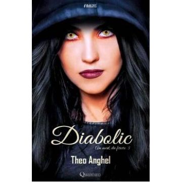 Diabolic: Am murit, din fericire 5 - Theo Anghel
