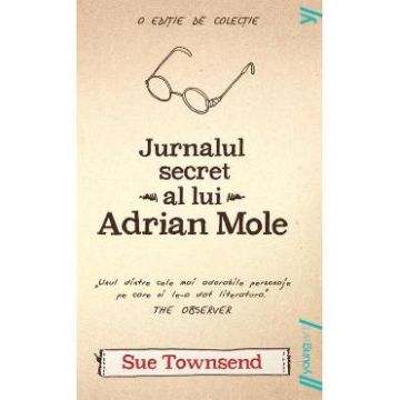 Jurnalul secret al lui Adrian Mole - Sue Townsend