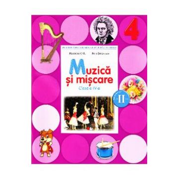 Muzica si miscare Clasa 4 Caiet Sem.2 + CD - Florentina Chifu, Petre Stefanescu