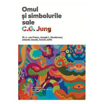 Omul si simbolurile sale - C.G. Jung
