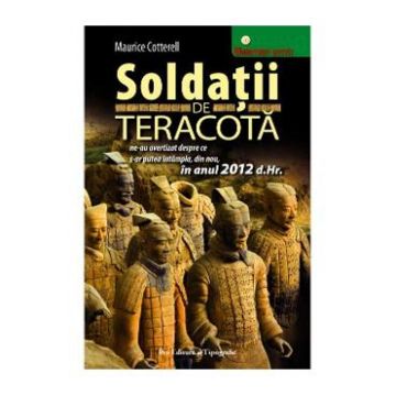 Soldatii de teracota - Maurice Cotterell
