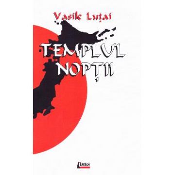 Templul noptii - Vasile Lutai