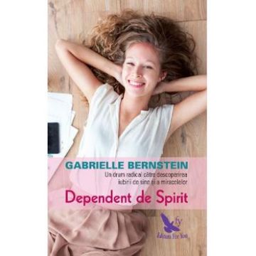 Dependent de Spirit - Gabrielle Bernstein