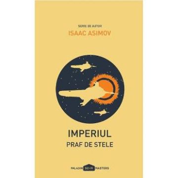 Imperiul: Praf de stele - Isaac Asimov