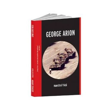 Maestrul fricii - George Arion