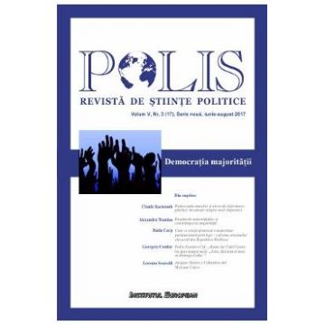 Polis vol.5 nr.3 (17) Serie noua iunie-august 2017 Revista de Stiinte Politice