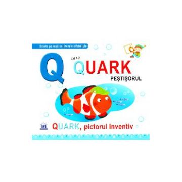 Q de la Quark, Pestisorul - Quark, pictorul inventiv (necartonat)