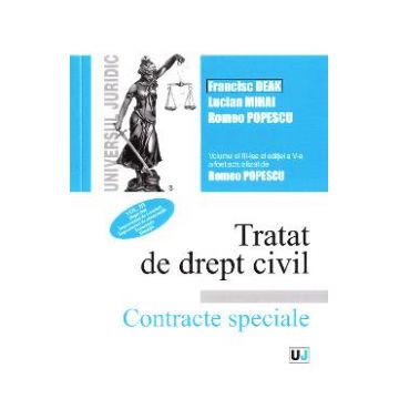 Tratat de drept civil. Contracte speciale Vol.3: Depozitul. Imprumutul Ed.5 - Francisc Deak