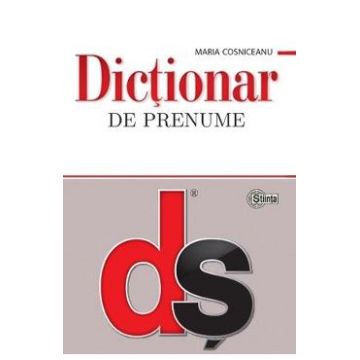 Dictionar de prenume - Maria Cosniceanu