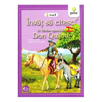 Invat sa citesc! In lima spaniola - Don Quijote - Nivelul 1