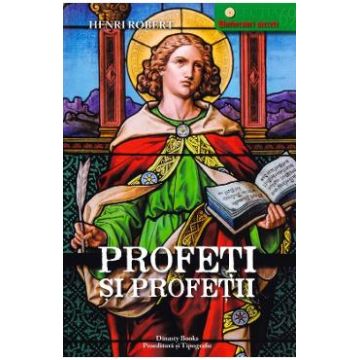 Profeti si profetii - Henri Robert