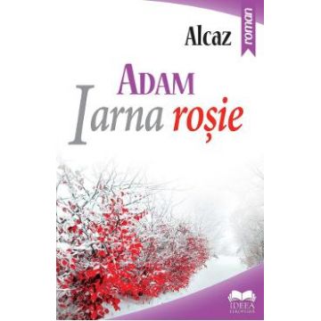 Adam. Iarna rosie vol.1 - Alcaz
