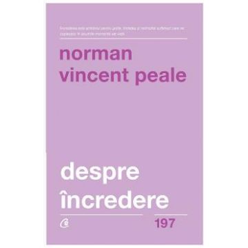 Despre incredere - Norman Vincent Peale