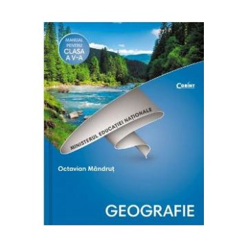 Geografie - Clasa 5 - Manual + CD - Octavian Mandrut