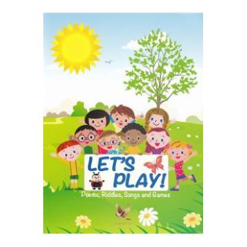 Let's play! Poems, Riddles, Songs and Games